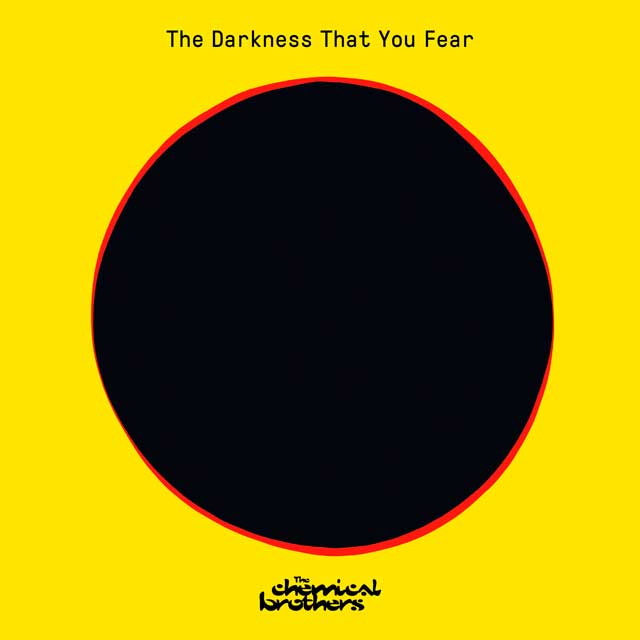 The Chemical Brothers: The darkness that you fear - portada