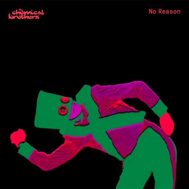 The Chemical Brothers: No reason - portada