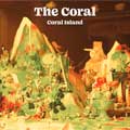 The Coral: Coral Island - portada reducida