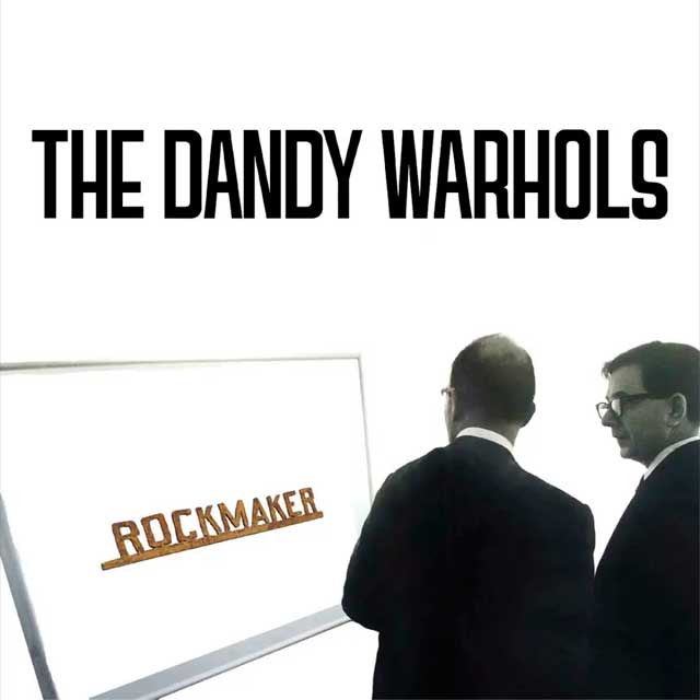 The Dandy Warhols: Rockmaker - portada