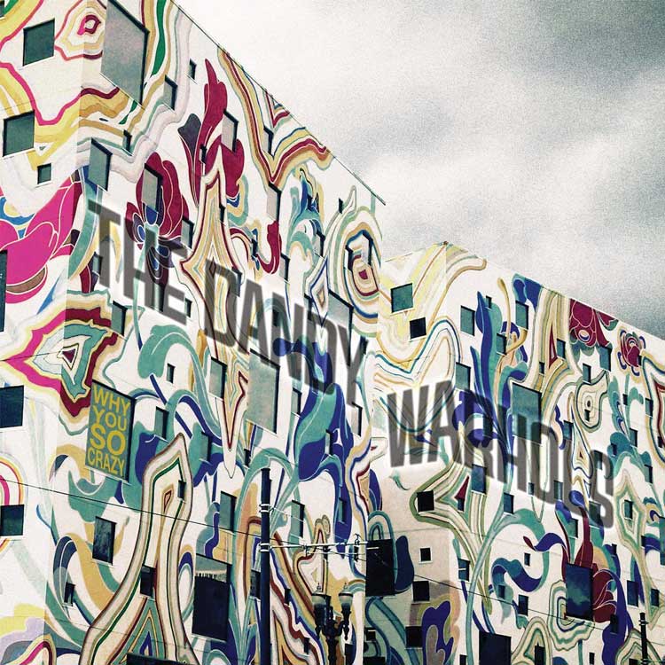 The Dandy Warhols: Why you so crazy - portada