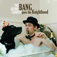 The Divine Comedy: Bang goes the knighthood - portada mediana