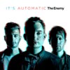 The Enemy: It's automatic - portada reducida