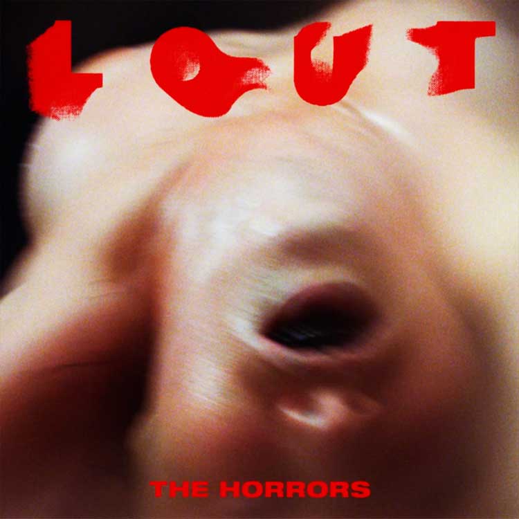 The Horrors: Lout - portada