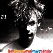 The Jesus and Mary Chain: 21 Singles - portada mediana