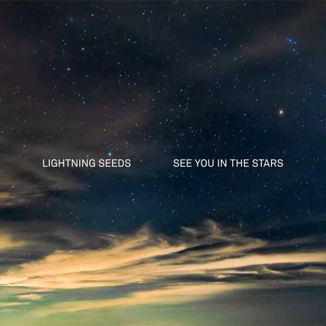 The Lightning Seeds: See you in the stars - portada