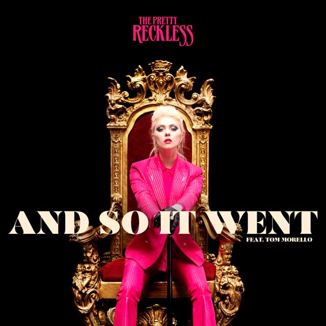 The Pretty Reckless con Tom Morello: And so it went - portada