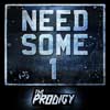 The Prodigy: Need some1 - portada reducida