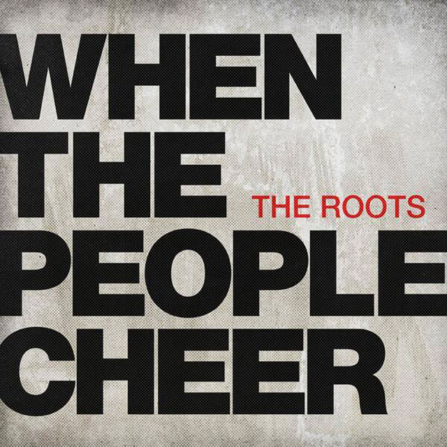 The Roots: When the people cheer - portada