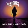 The struts: Only just a call away - portada reducida