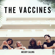 The Vaccines: Melody Calling - portada mediana