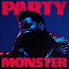 The Weeknd: Party monster - portada reducida