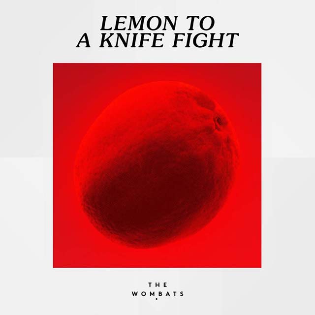 The Wombats: Lemon to a knife fight - portada
