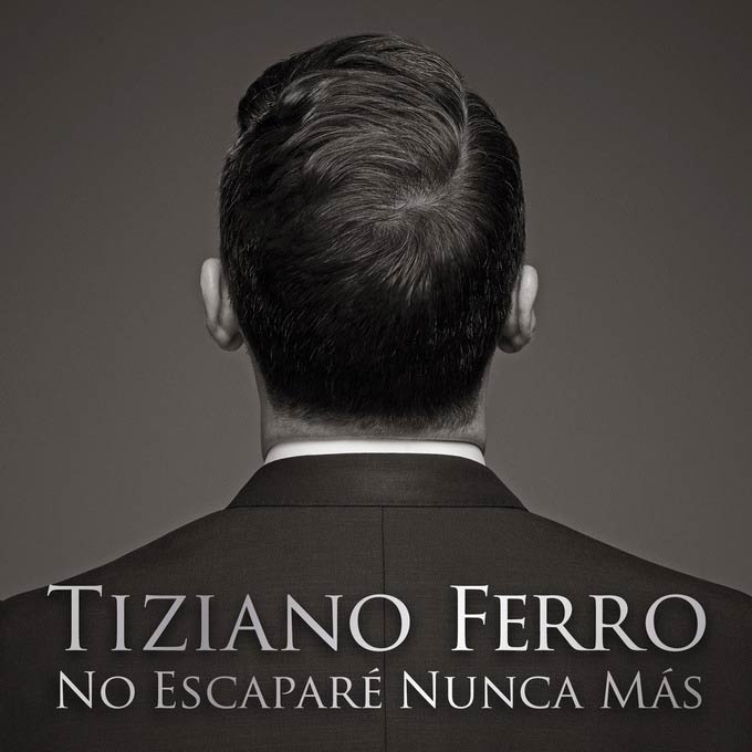 Tiziano Ferro: No escaparé nunca más - portada