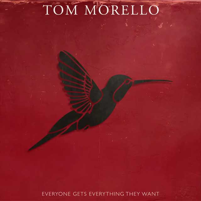 Tom Morello: Everyone gets everything they want - portada