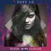 Tove Lo: Queen of the clouds - portada reducida