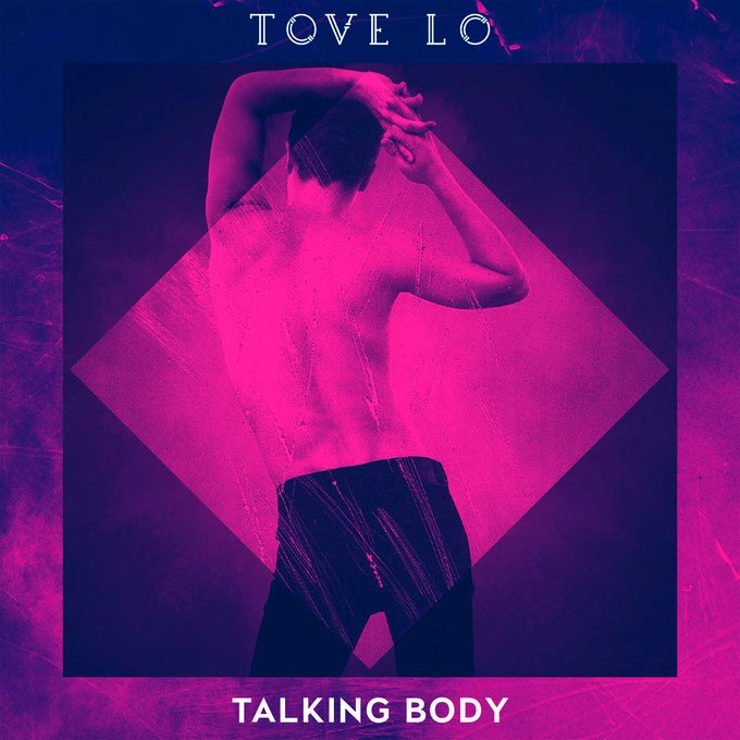 Tove Lo: Talking body - portada