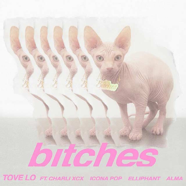 Tove Lo con Charli XCX, Icona Pop, Elliphant y ALMA: Bitches - portada