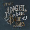 Train: Angel in blue jeans - portada reducida