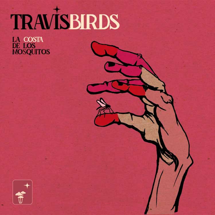 Travis Birds: La costa de los mosquitos - portada