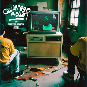 Tu Otra Bonita: Quiéres rollo?? - portada mediana