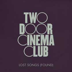 Two door cinema club: Lost songs (found) - portada mediana