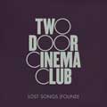 Two door cinema club: Lost songs (found) - portada reducida