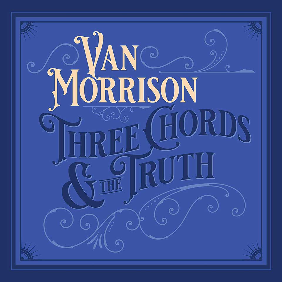 Van Morrison: Three chords & the truth - portada
