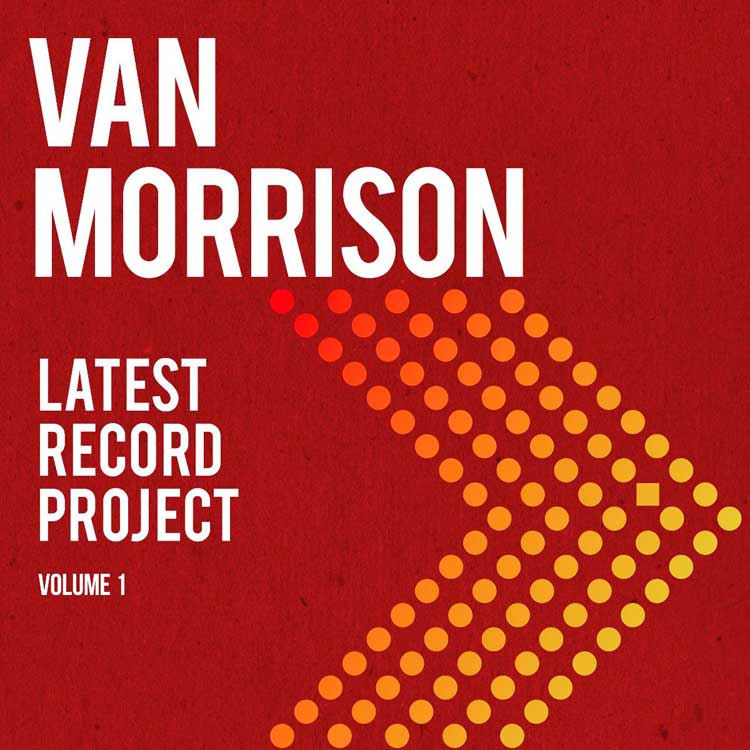 Van Morrison: Latest record project: Volume 1 - portada