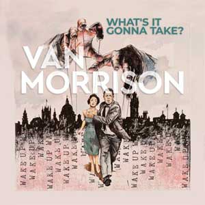 Van Morrison: What's it gonna take? - portada mediana