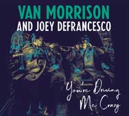Van Morrison: You're driving me crazy - con Joey DeFrancesco - portada mediana