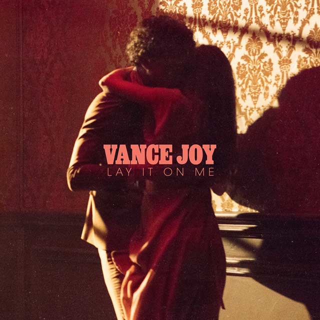 Vance Joy: Lay it on me - portada