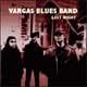 Vargas Blues Band: Last Night - portada reducida