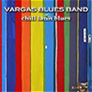 Vargas Blues Band: Chill Latin Blues - portada mediana