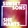 Sunset Sons: She wants - portada reducida