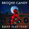 Brooke Candy: Rubber band stacks - portada reducida