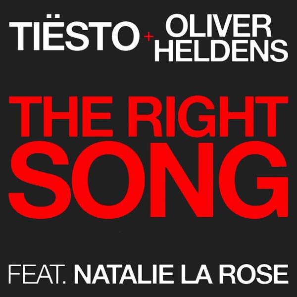 Tiësto con Oliver Heldens y Natalie La Rose: The right song - portada