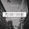 Grace: You don't own me - portada reducida