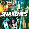Snakehips con Zayn: Cruel - portada reducida