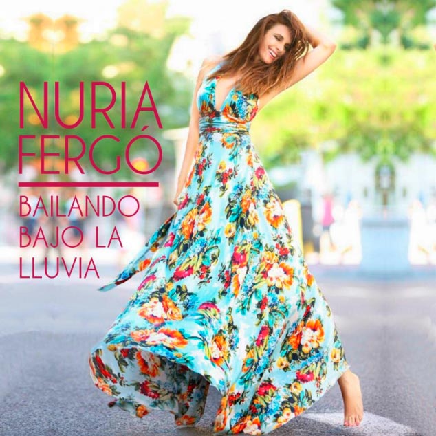 Nuria Fergó: Bailando bajo la lluvia - portada
