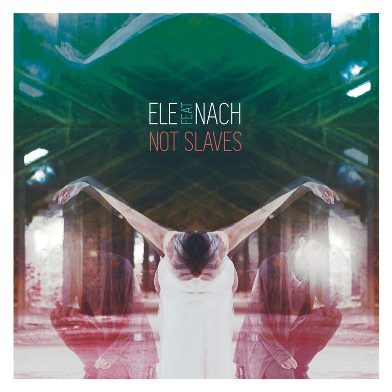 Ele con Nach: Not slaves - portada