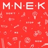 MNEK: Don't stop me now - portada reducida