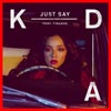KDA con Tinashe: Just say - portada reducida