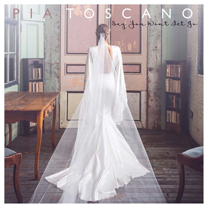Pia Toscano: Say you won't let go - portada