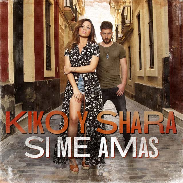 Kiko y Shara: Si me amas - portada