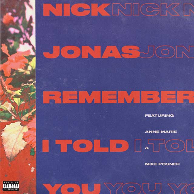 Nick Jonas con Anne-Marie y Mike Posner: Remember I told you - portada