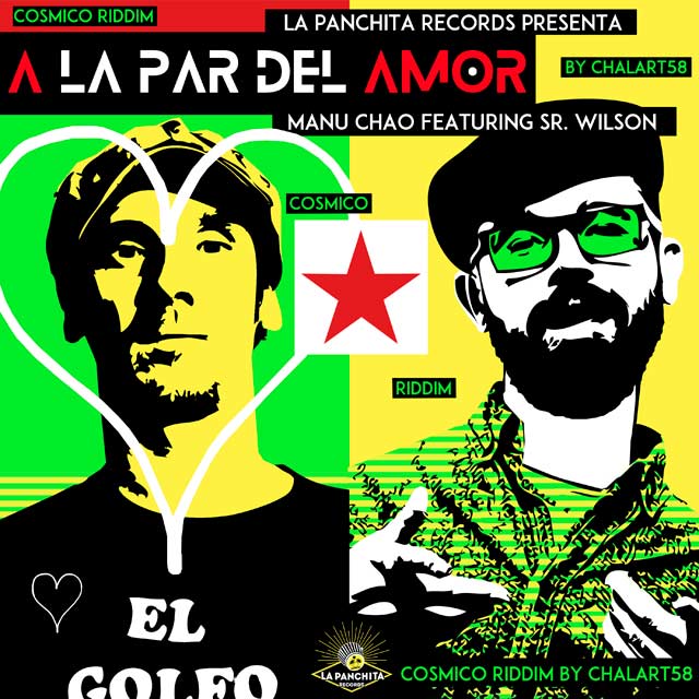 Manu Chao con Chalart58 y Sr. Wilson: A la par del amor - portada