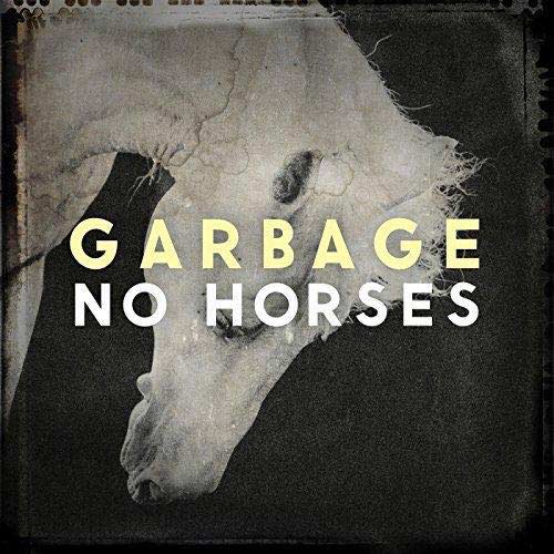 Garbage: No horses - portada