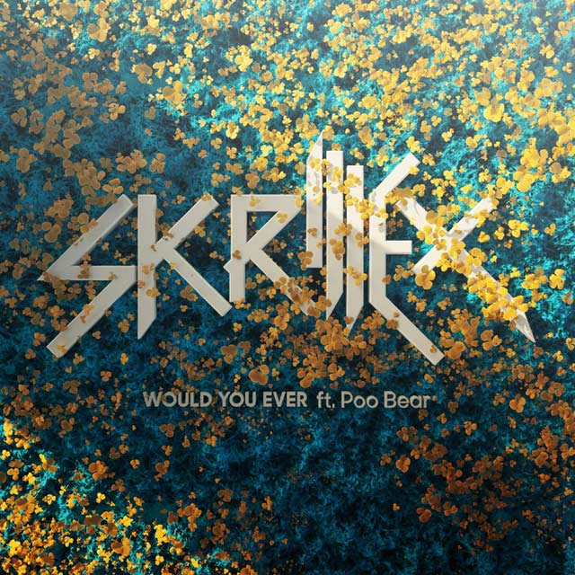 Skrillex con Poo Bear: Would you ever - portada