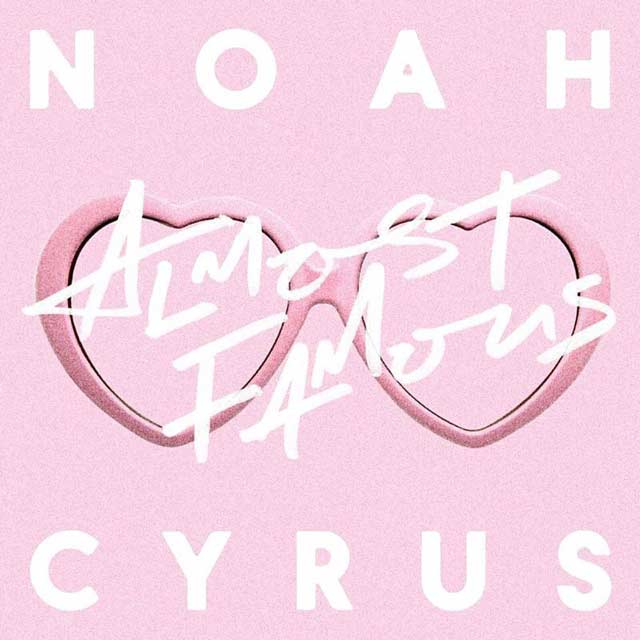 Noah Cyrus: Almost famous - portada